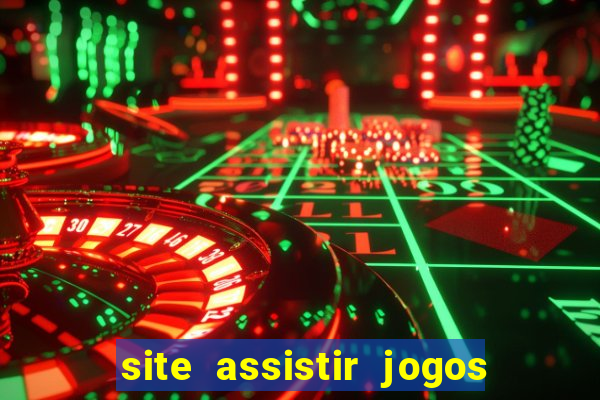 site assistir jogos de futebol